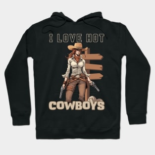 I LOVE HOT COWBOYS Hoodie